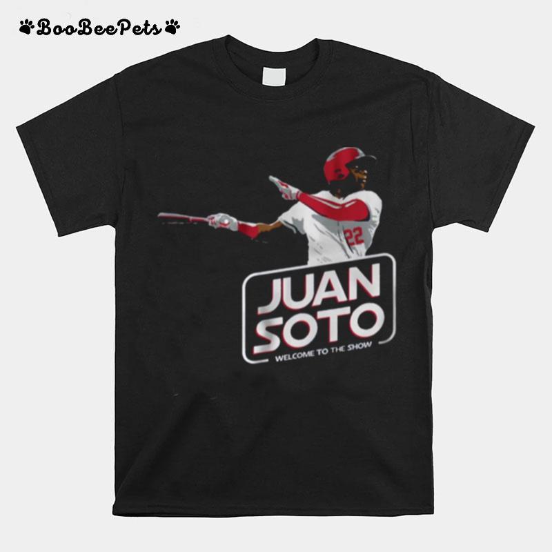 Welcome To The Show Juan Soto Baseball T-Shirt
