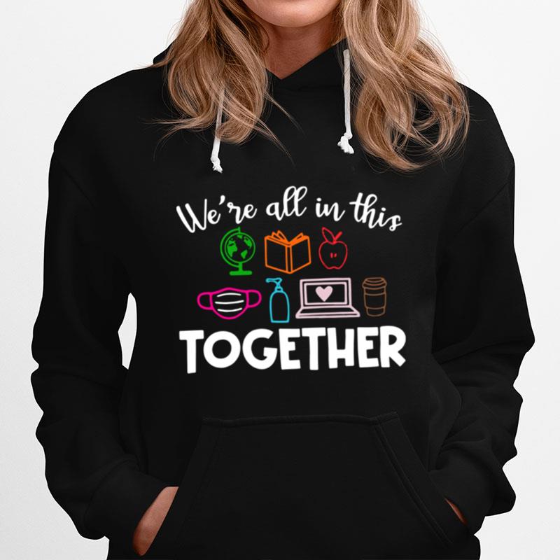 Were All In This Together Hoodie