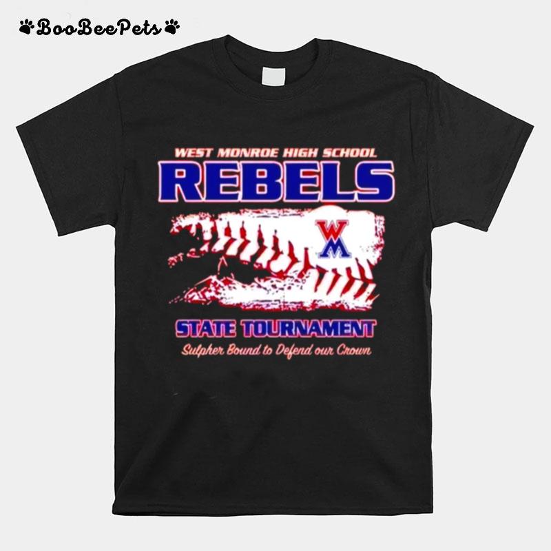 West Monroe High School Rebels State Tournament T-Shirt