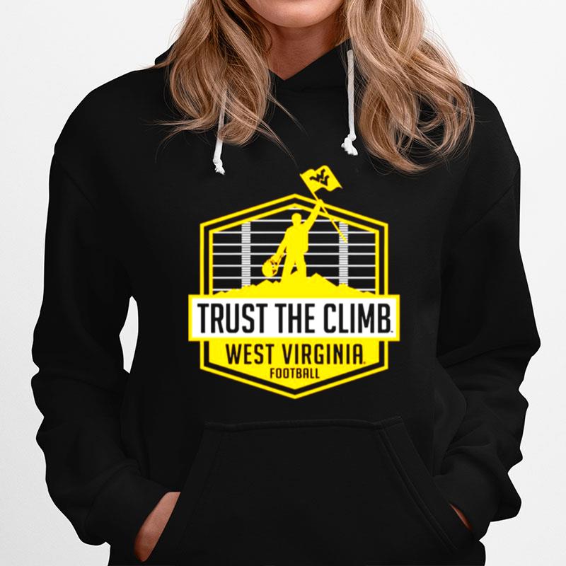 West Virginia Mountaineers Trust The Climb Hoodie