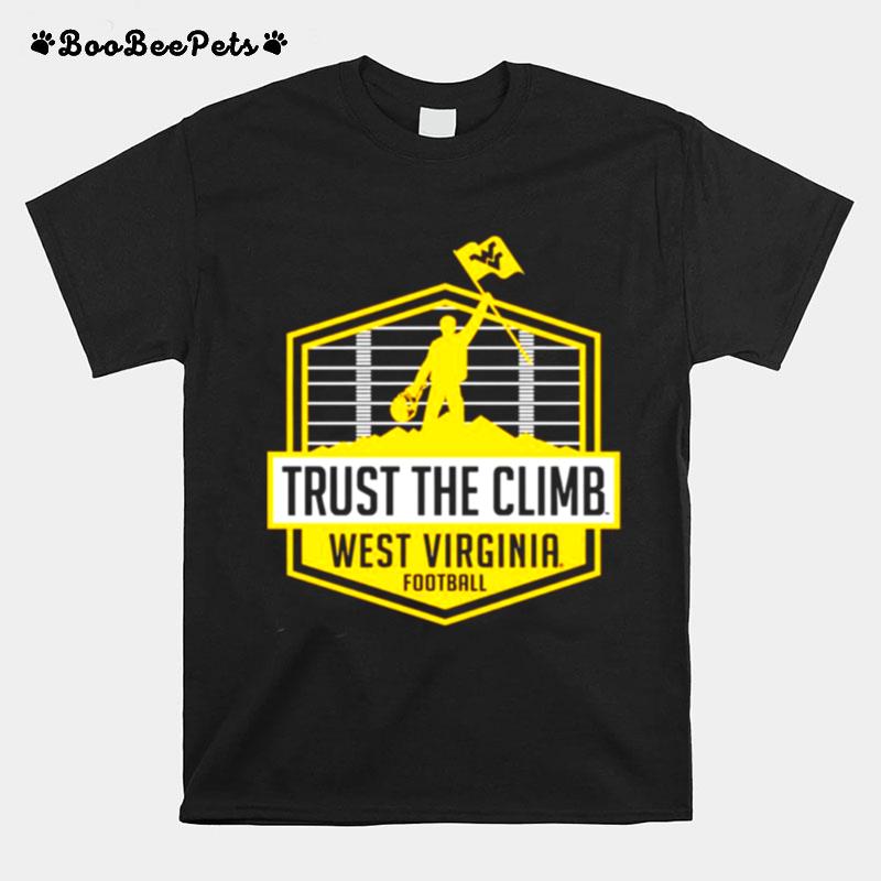 West Virginia Mountaineers Trust The Climb T-Shirt