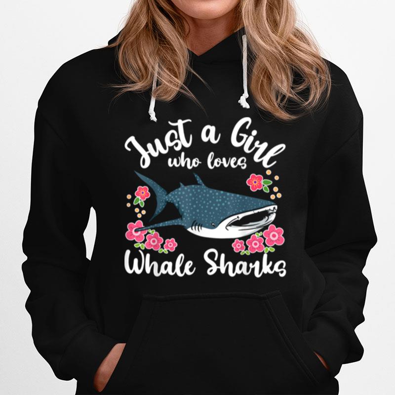 Whale Shark Just A Girl Who Loves Whale Sharks Hoodie