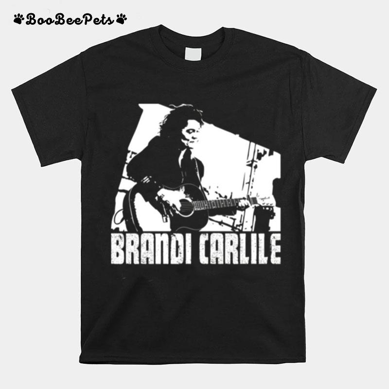 What Can I Say Brandi Carlile T-Shirt