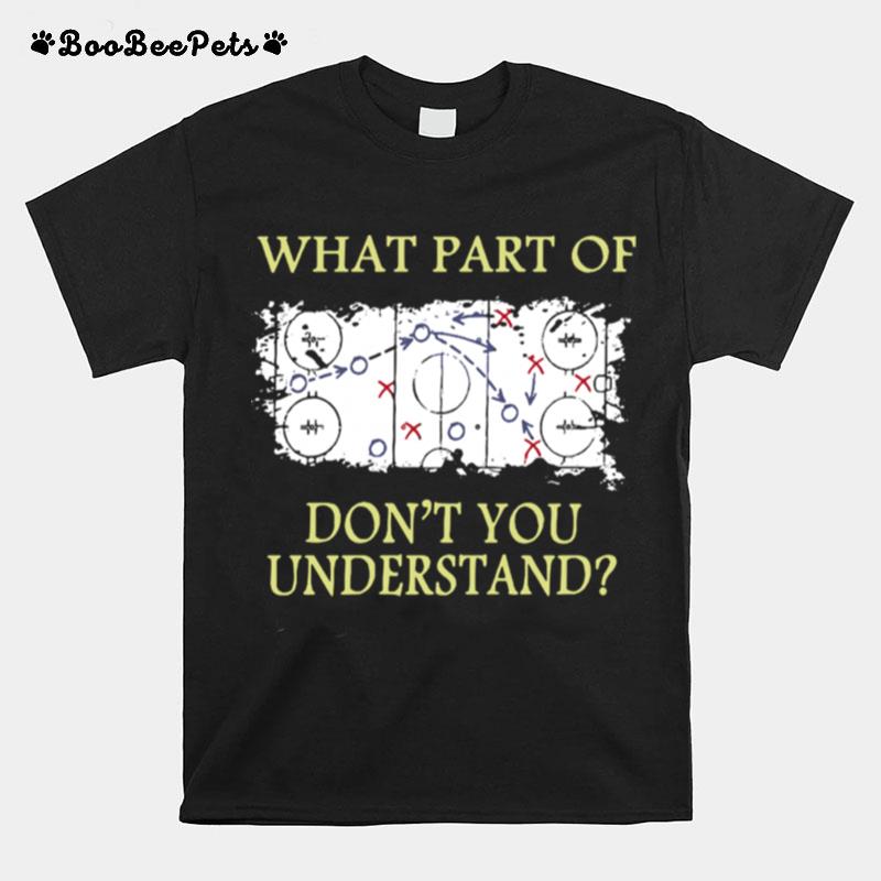 What Part Of Dnt You Understand Hockey Map T-Shirt