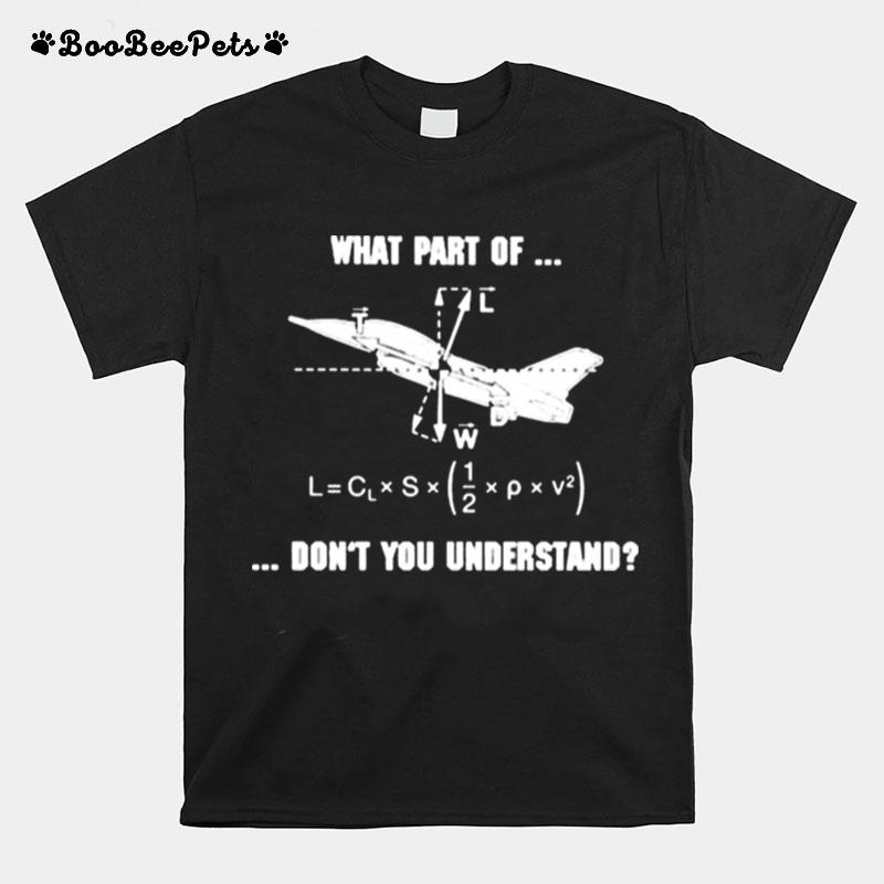 What Part Of Dont You Understand T-Shirt