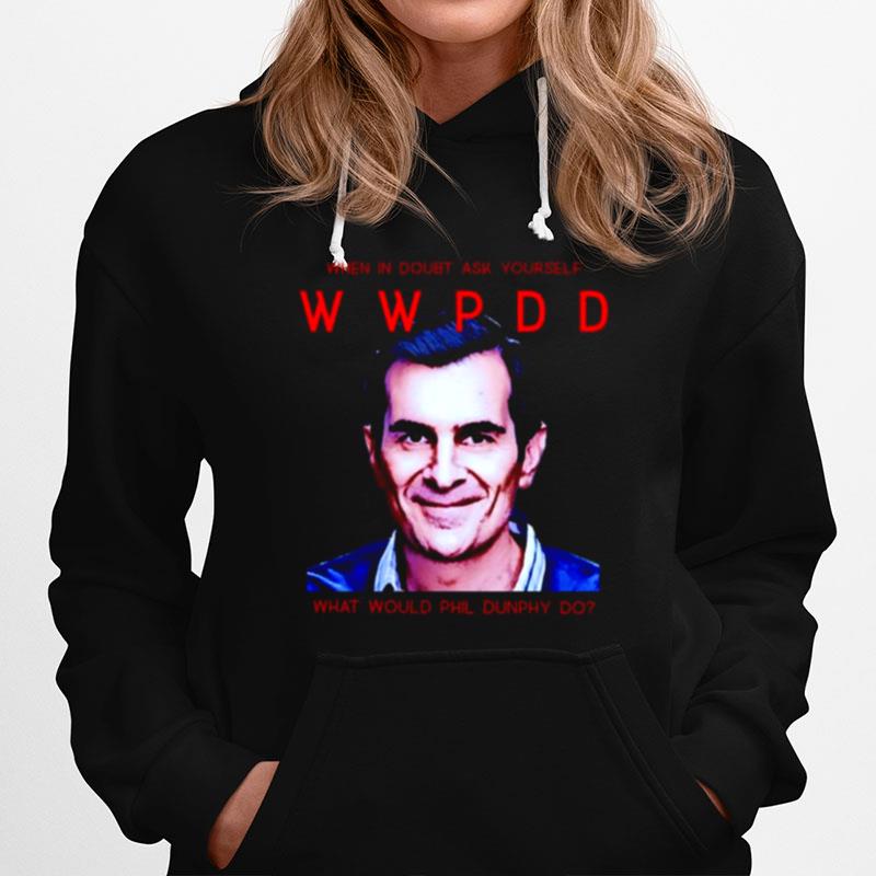 What Would Phil Dunphy Do Modern Family Hoodie
