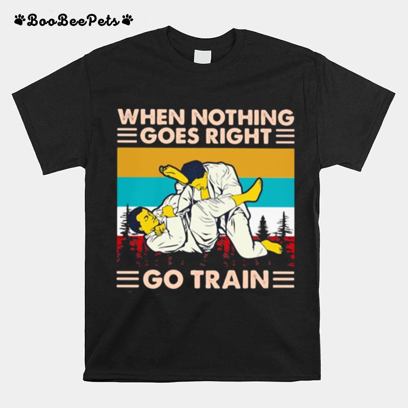 When Nothing Goes Right Go Train Jiu Jitsu Vintage T-Shirt