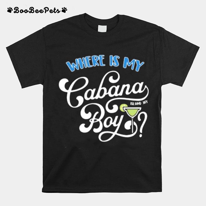 Where Is My Cabana Island Jay Boy T-Shirt