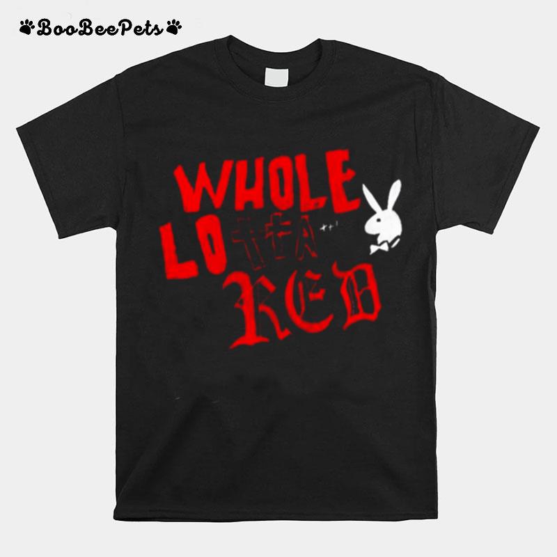 Whole Lotta Red Playboi Carti T-Shirt