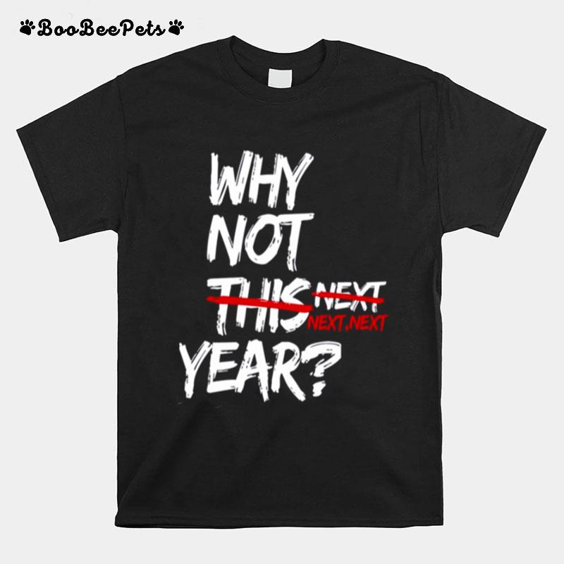 Why Not This Year Cleveland Football T-Shirt