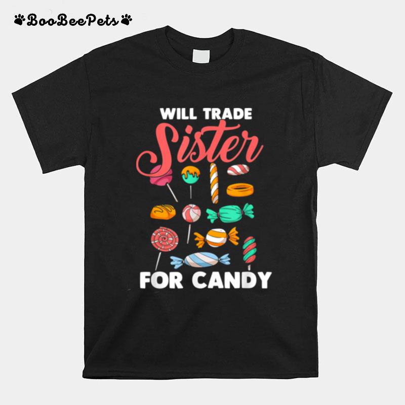Will Trade Sister For Candy T-Shirt