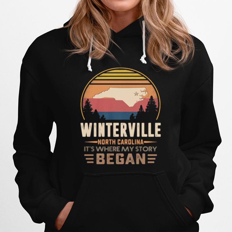 Winterville North California Its Where My Story Began Vintage Hoodie