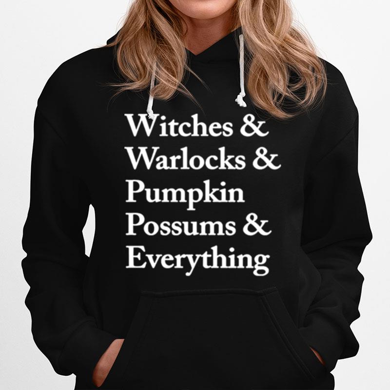 Witches Warlocks Pumpkin Possums Everything Hoodie