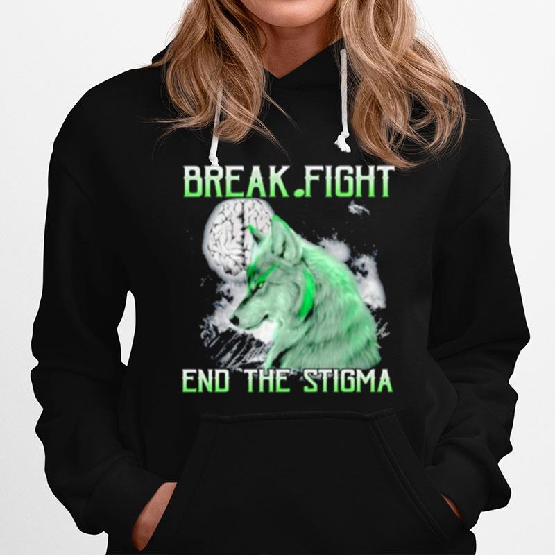Wolf Break Fight End The Stigma Hoodie