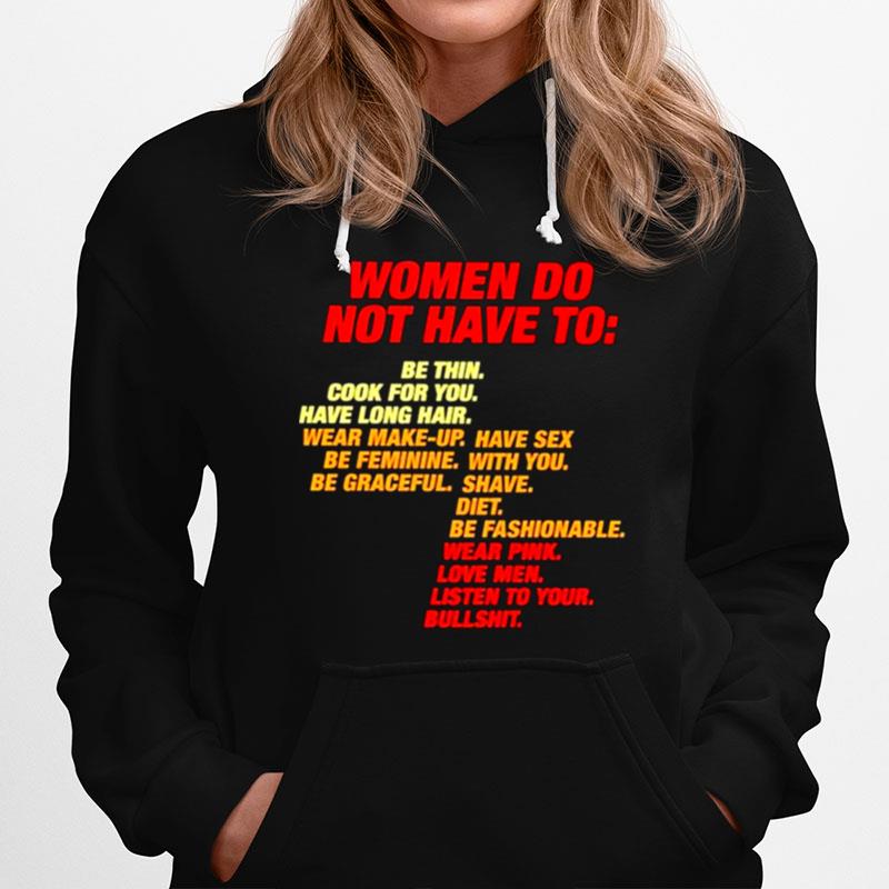 Women Do Not Have To Be Thin Cook For You Have Long Hair Hoodie