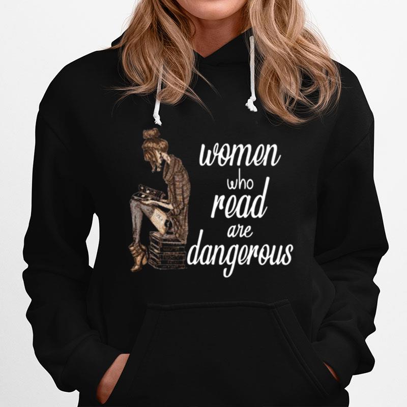 Women Who Read Are Dangerous Hoodie