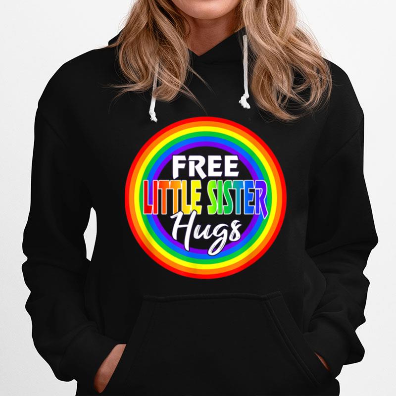 Womens Free Little Sister Hugs Gay Lgbt Pride Month T B0B319Qstg Hoodie