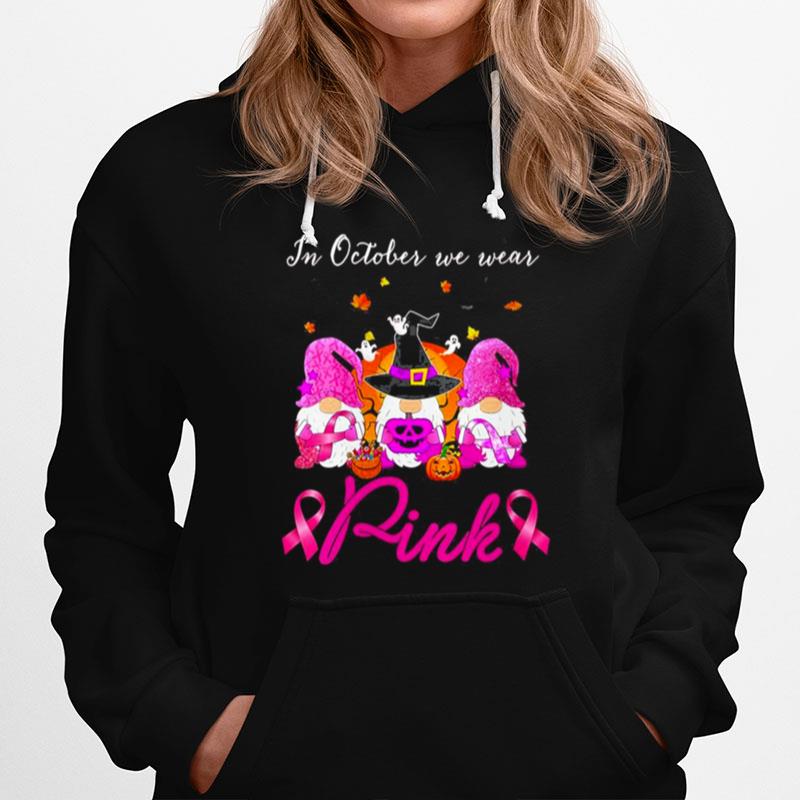 Womens In October We Wear Pink Gnomes Halloween Breast Cancer Awareness Hoodie