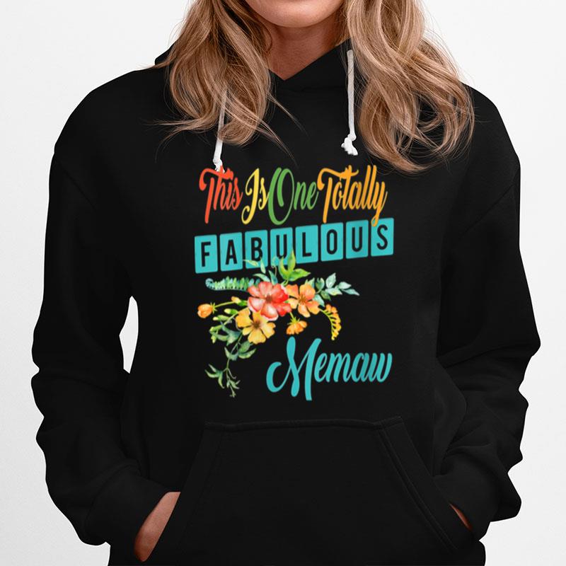 Womens Totally Fabulous Memaw Best Memaw Ever Floral Hoodie
