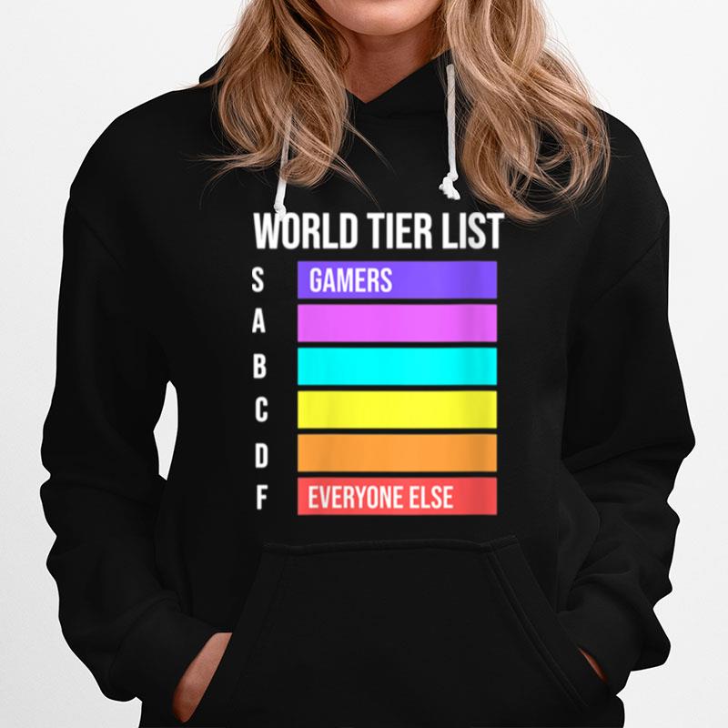 Womens World Tier List Gamers Everyone Else Game Gaming Hoodie