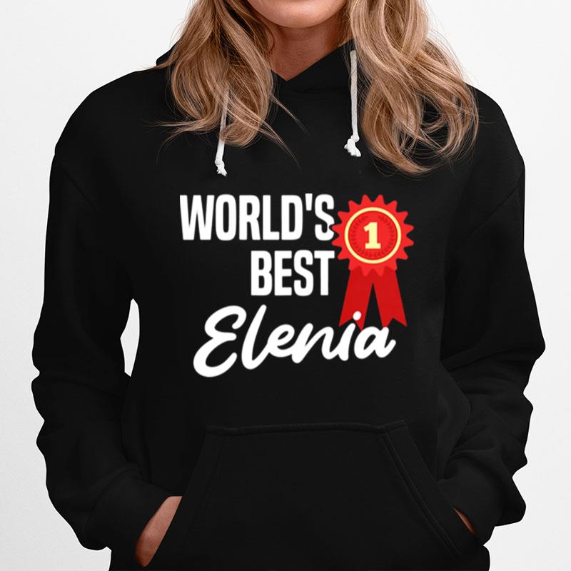 Worlds Best Elenia Name Personalized Hoodie