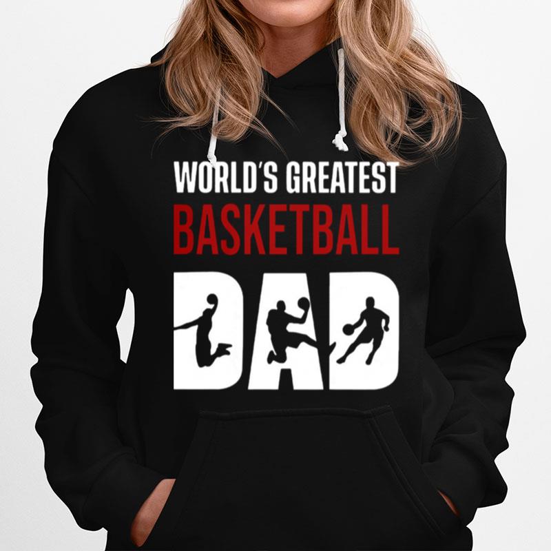 Worlds Greatest Basketball Dad Hoodie