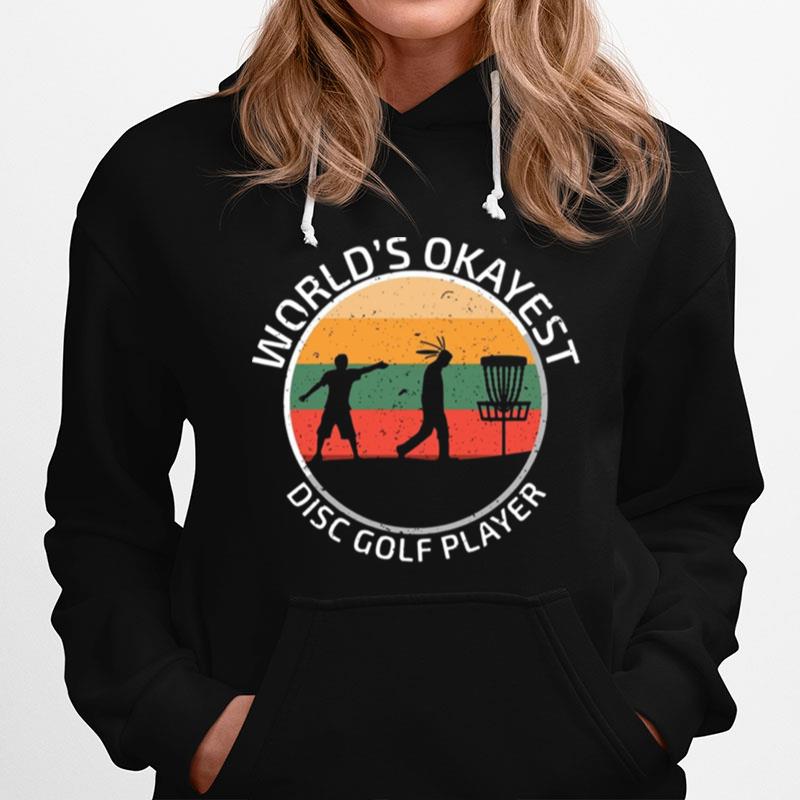 Worlds Okeyest Disc Golf Player Vintage Hoodie