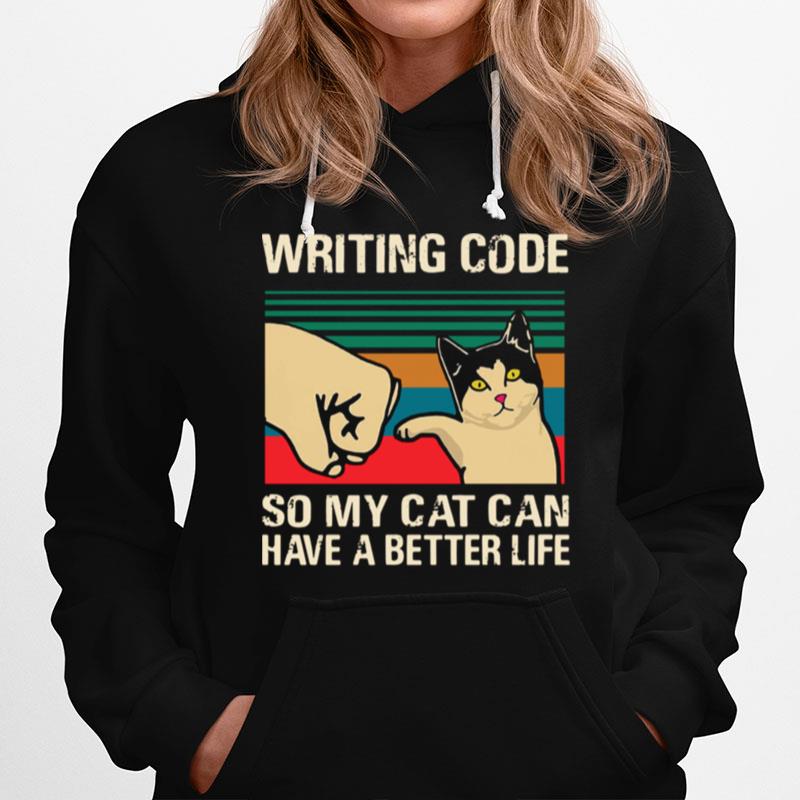 Writing Code So My Cat Can Have A Better Life Vintage Hoodie