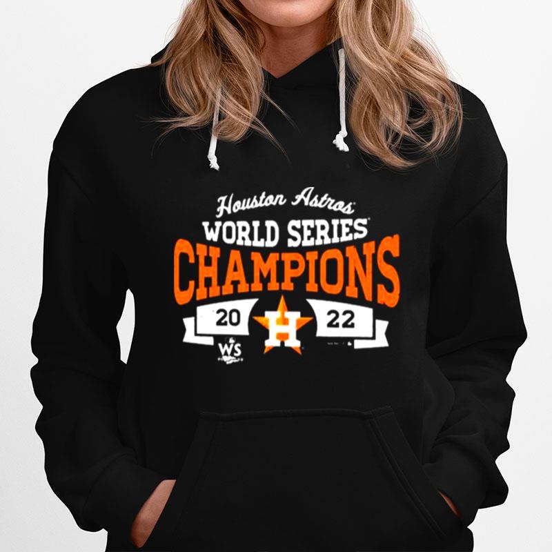 Ws 2022 Houston Astros World Series Champions Hoodie