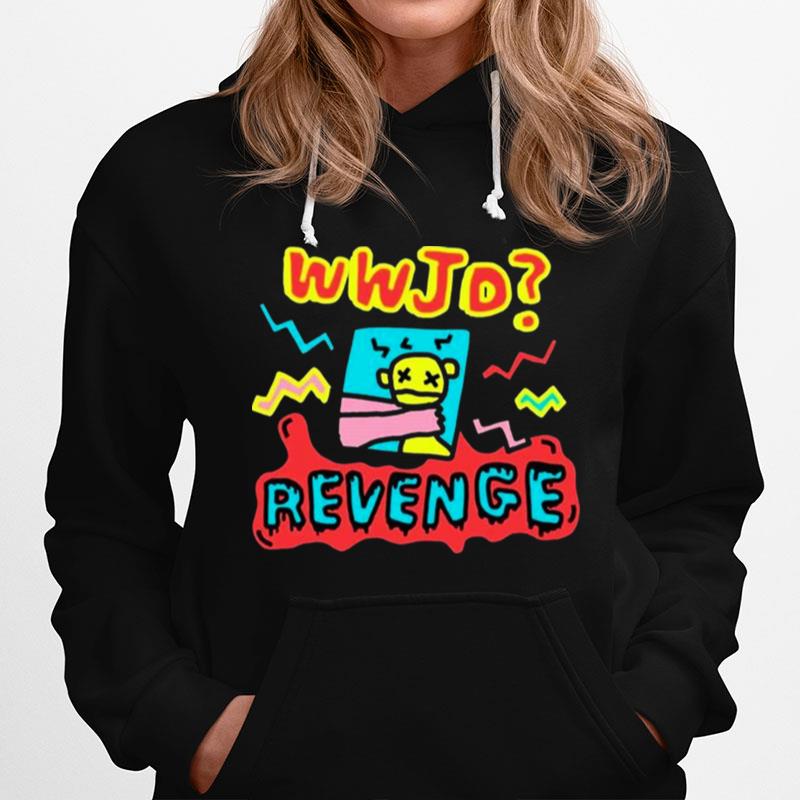 Wwjd Revenge Hoodie