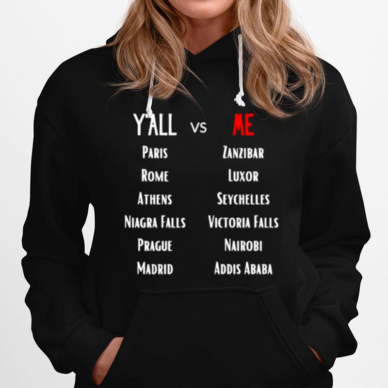 Yall Vs Me Name City Hoodie