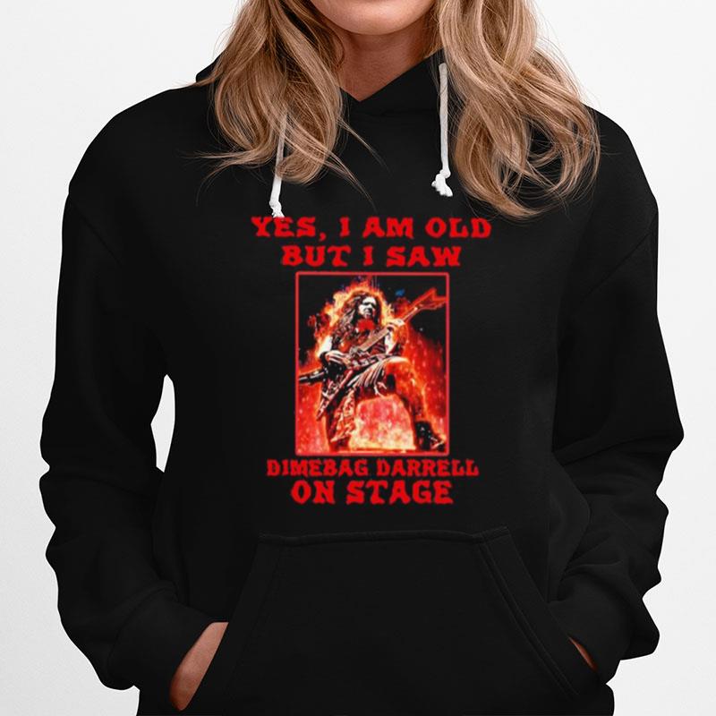 Yes I Am Old But I Saw Dimebag Darrell On Stage Halloween Hoodie