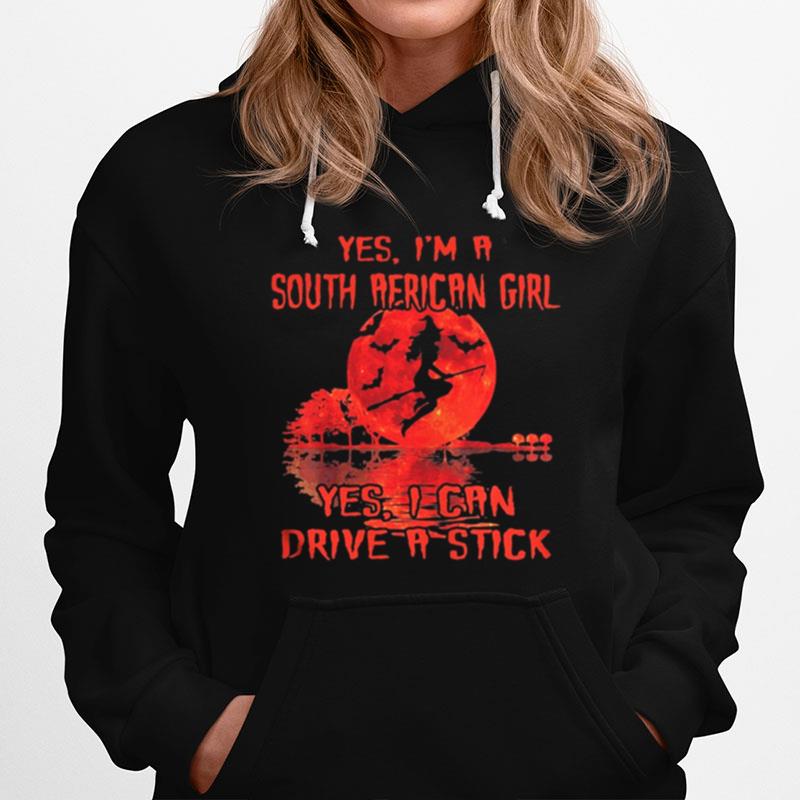 Yes Im A South African Girl Yes I Can Drive A Stick Witch Blood Moon Halloween Hoodie