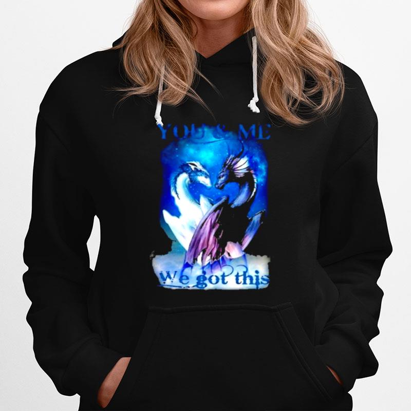 You And Me We Got This Yin And Yang Dragons Heart Shape Couple Galaxy Art Hoodie