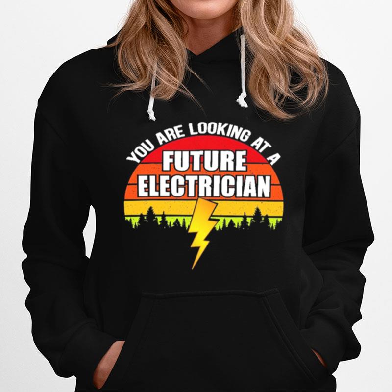 You Are Looking At A Future Electrician Sunset Retro Hoodie