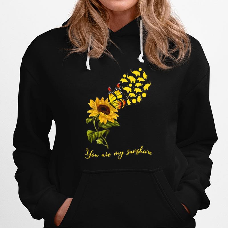 You Are My Sunshine Sunflower Butterfly Elephants Funny Hoodie
