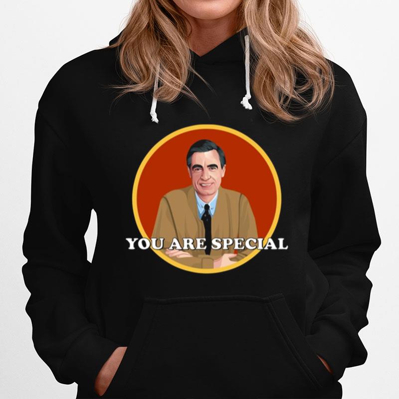 You Are Special Mister Rogers Neighborhood Hoodie