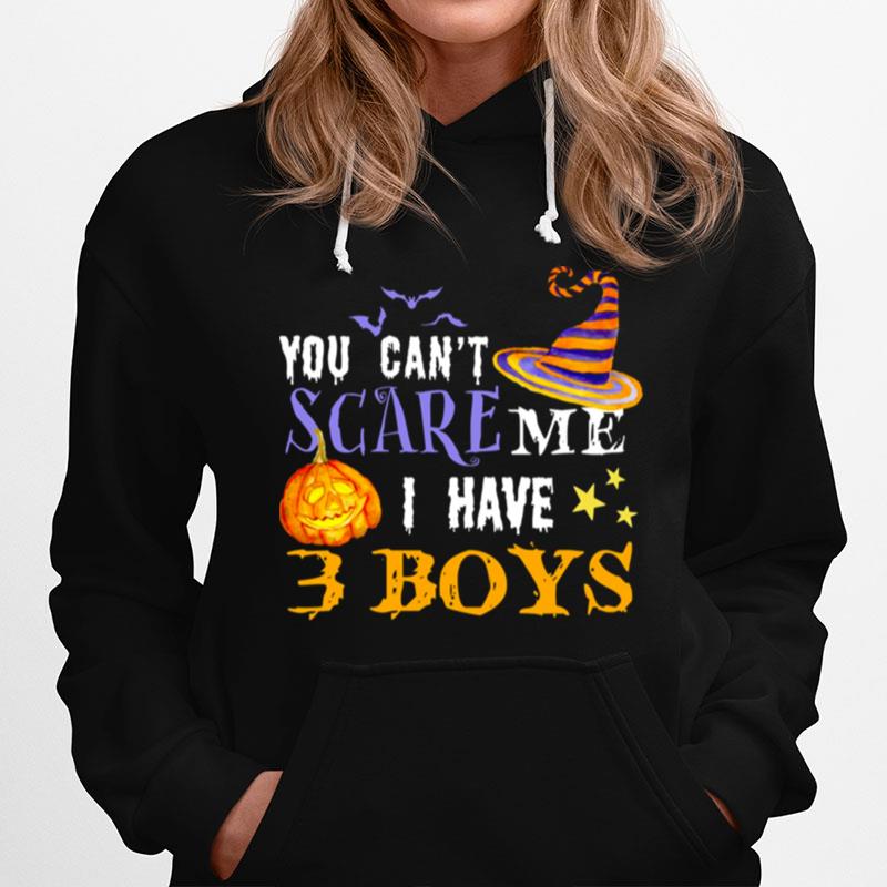 You Cant Scare Me I Have 3 Boys Halloween Single Dads Hoodie