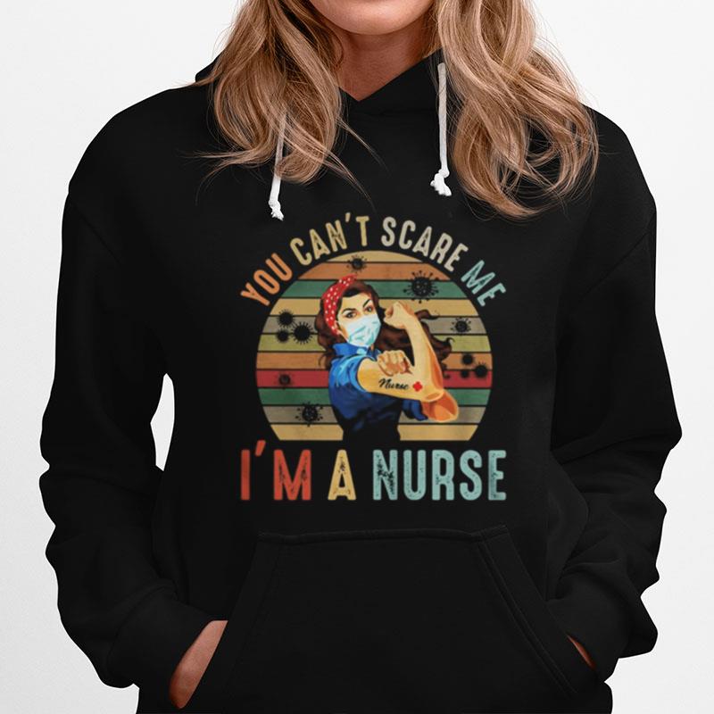 You Cant Scare Me Im A Nurse Strong Girl Face Mask Tattoo Nurse Vintage Retro Hoodie