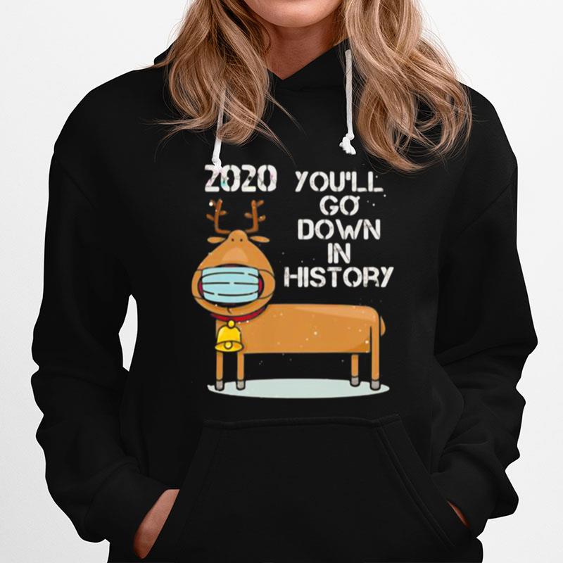 You Go Down In History Wearing Mask Hoodie