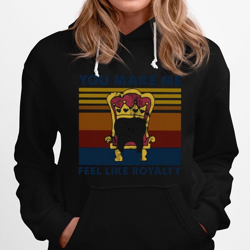 You Make Me Feel Like Royalty Teeth Qeen Vintage Hoodie