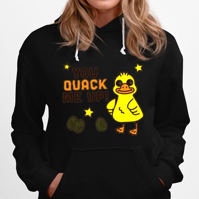 You Quack Me Up Animal Lovers Duck Hoodie