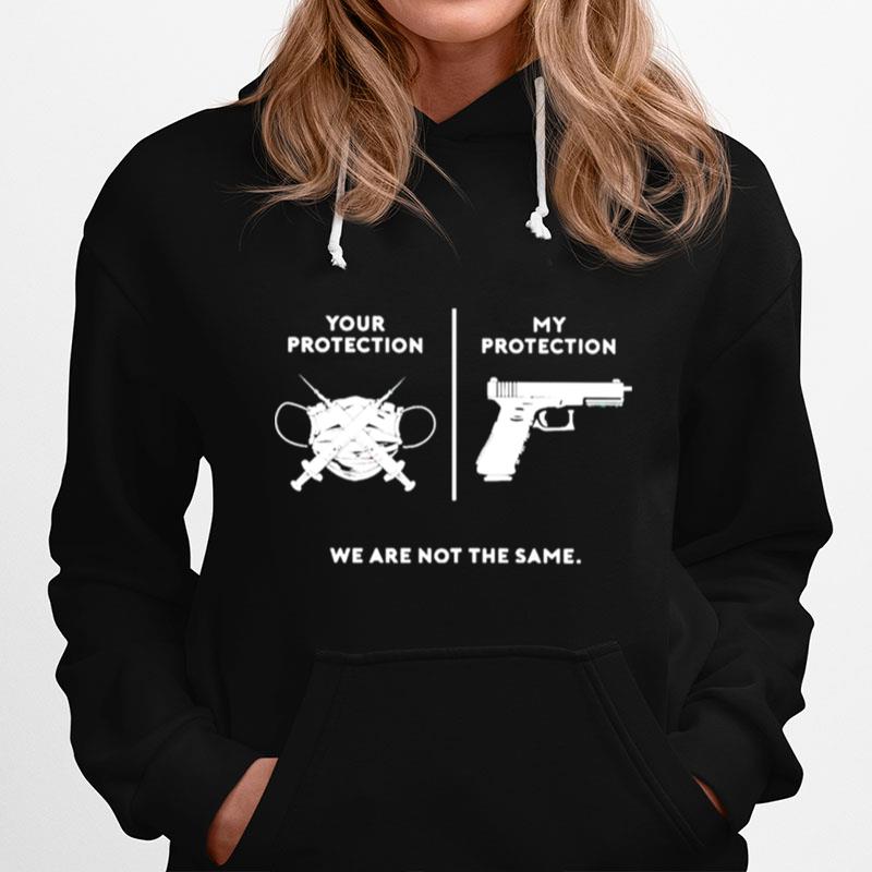 Your Protection Is Face Mask And Vaccinated My Protection Is Gun Hoodie