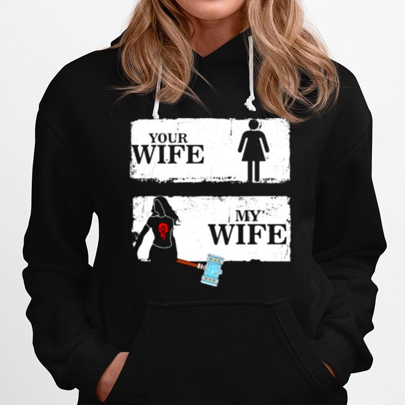 Your Wife My Wife Thor Hoodie