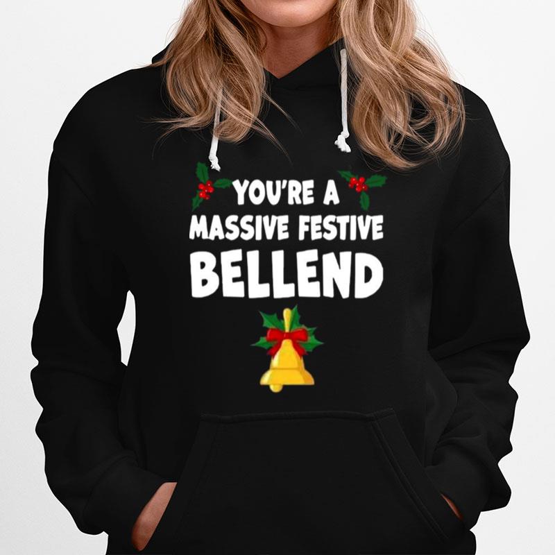 Youre A Massive Pestive Bellend Hoodie