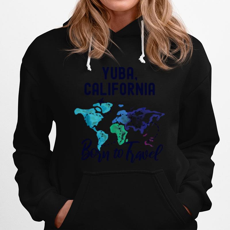 Yuba California Born To Travel World Explorer Hoodie