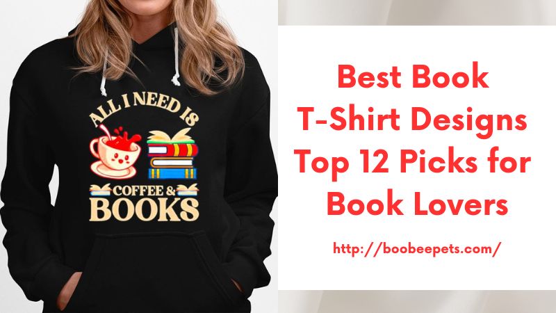 Best Book T-Shirt Designs Top 12 Picks for Book Lovers