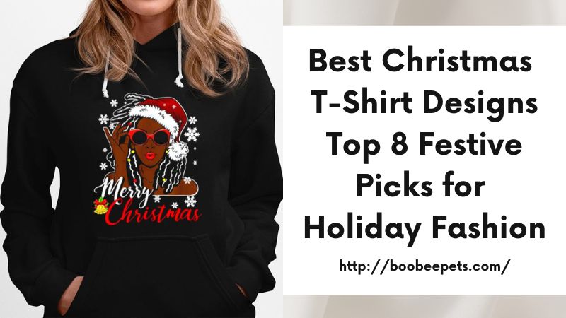 Best Christmas T-Shirt Designs Top 8 Festive Picks for Holiday Fashion