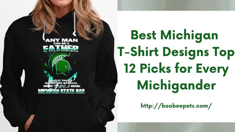Best Michigan T-Shirt Designs Top 12 Picks for Every Michigander
