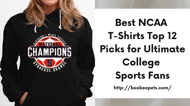 Best NCAA T-Shirts Top 12 Picks for Ultimate College Sports Fans
